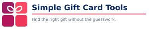 Simple Gift Card Tools — Find the right gift without the guesswork